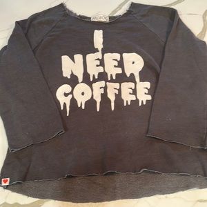 Wildfox I Need Coffee sweatshirt